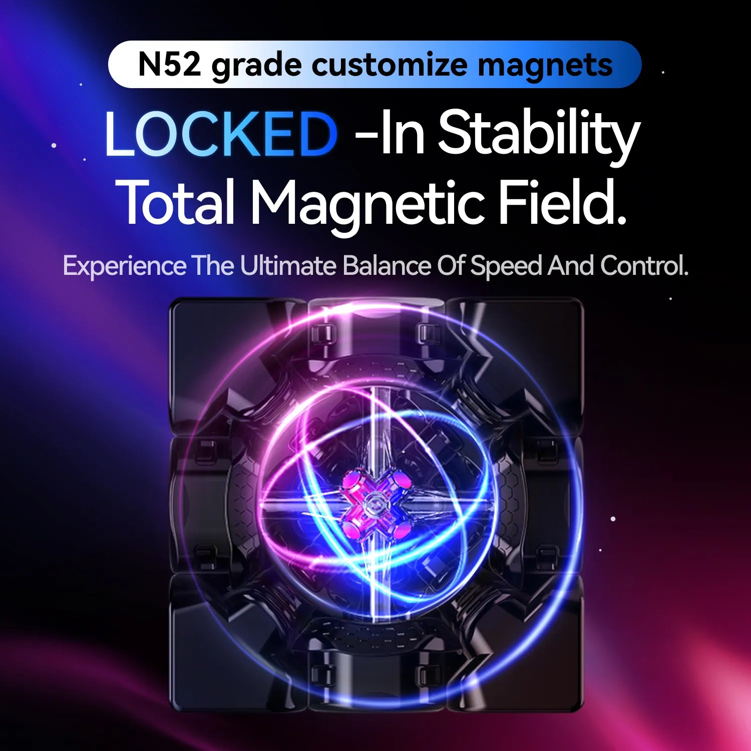 Speed cube with N52 magnets, glowing magnetic field, locked-in stability for speed and control